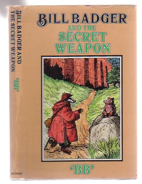 Bill Badger And The Secret Weapon