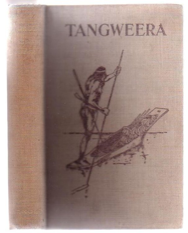 Tangweera Life And Adventures Among Gentle Savages