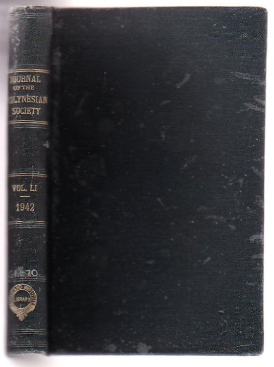 The Journal Of The Polynesian Society Containing The Transactions And Proceedings Of The Society. Vol. 51. 1942