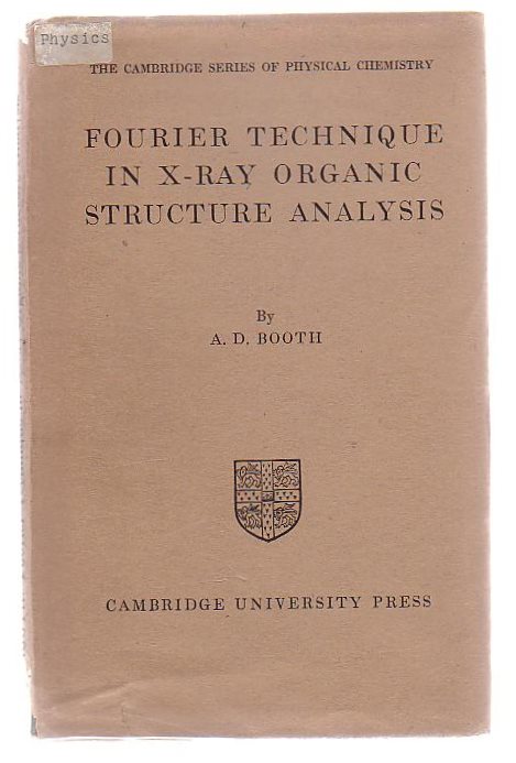 Fourier Technique In X-Ray Organic Structure Analysis