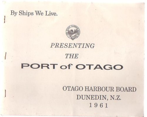 Presenting The Port Of Otago