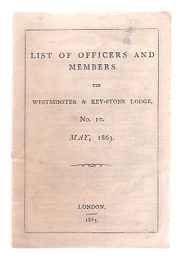 List Of Officers And Members The Westminster & Key-Stone Lodge, No 10, May, 1863