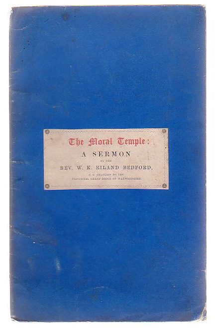The Moral Temple: A Sermon Preached At Saint Philip's Church, Birmingham, On Wednesday, Oct 13, 1858