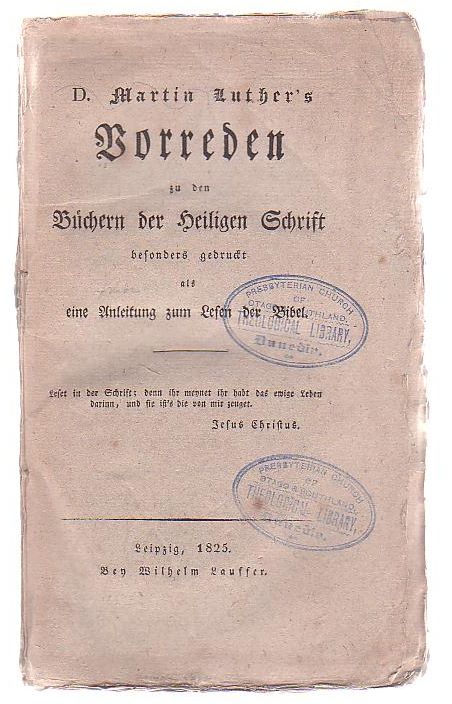 Dr Martin Luther's Vorreden Zu Den Buchern Heiligen Schrift