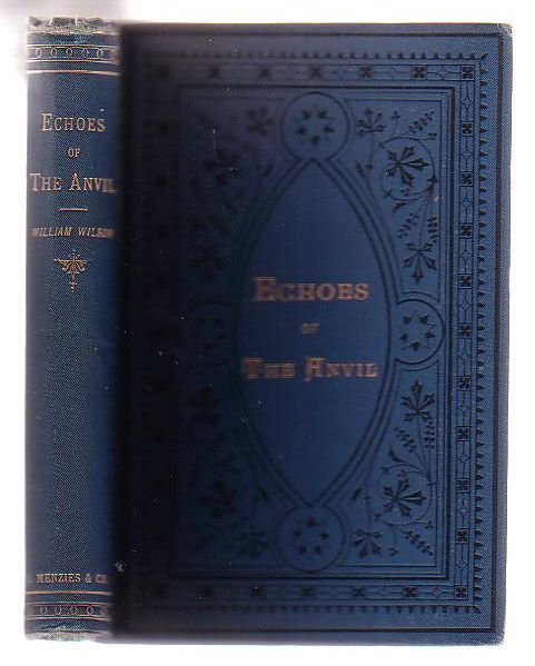 Echoes Of The Anvil. Songs And Poems