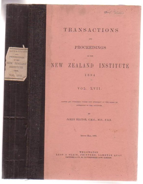 Transactions And Proceedings Of The New Zealand Institute, 1884. Vol XVII.