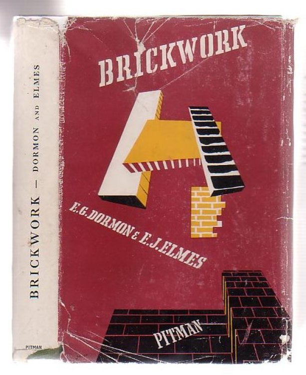 Brickwork For Use In Junior Building Courses In Secondary Technical Schools And Leading To Craft Courses Of Intermediate Grade