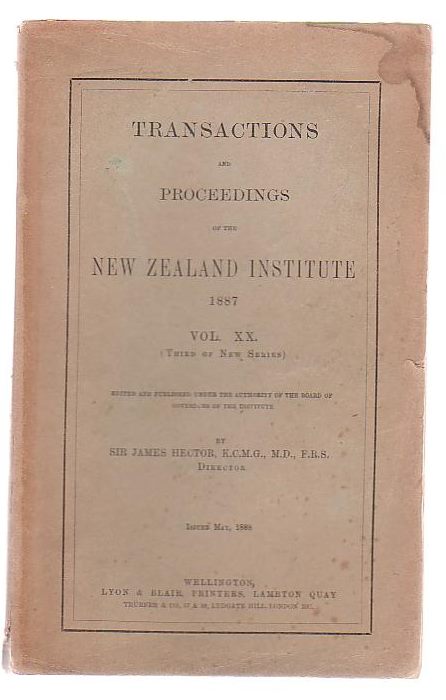 Transactions And Proceedings Of The New Zealand Institute, 1886. Vol XX(Third Of New Series)