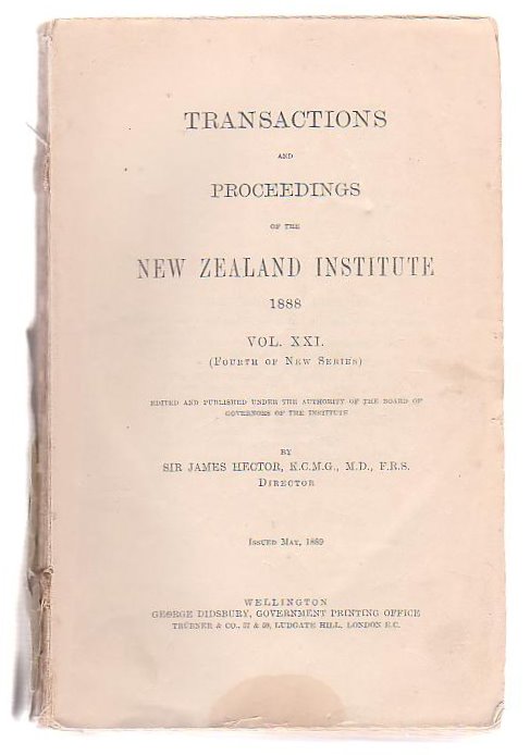 Transactions And Proceedings Of The New Zealand Institute, 1888. Vol XXI(Fourth Of New Series)