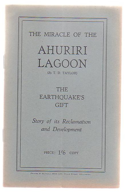 The Miracle of the Ahuriri Lagoon : The Earthquake's Gift : Story of its Reclamation and Development