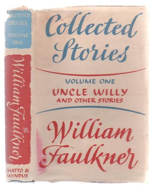 Uncle Willy And Other Stories Volume One Of The Collected Short Stories