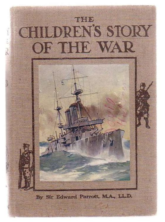 The Children's Story Of The War (Volume III only)