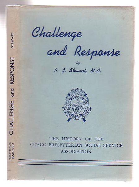 Challenge And Response The History Of The Otago Presbyterian Social Service Association