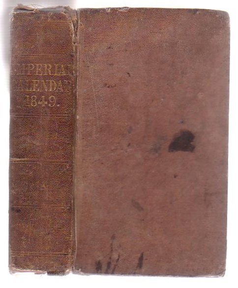 The British Imperial Calendar For The Year Of Our Lord 1849