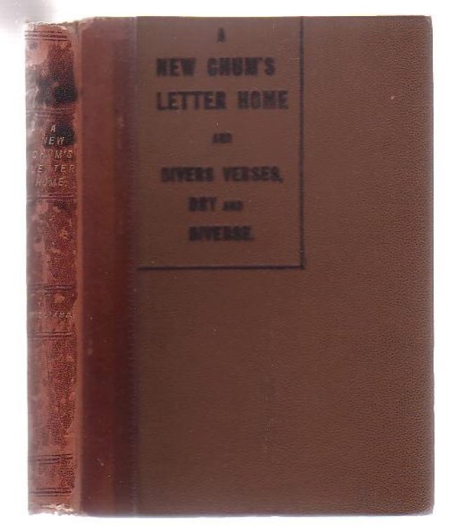 A New Chum's Letter Home And Divers Verses, Dry And Diverse