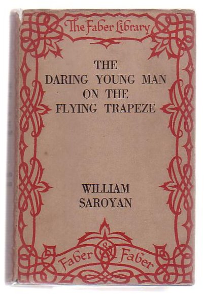 The Daring Young Man On The Flying Trapeze And Other Stories
