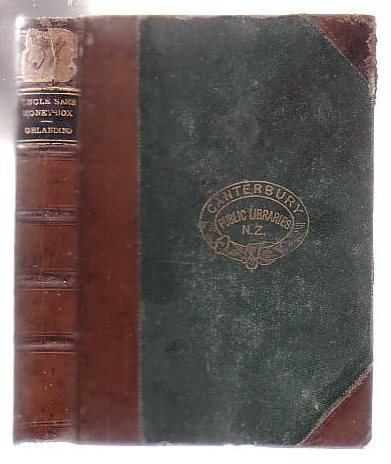 Uncle Sam's Money-Box (Two Volumes Bound In One)