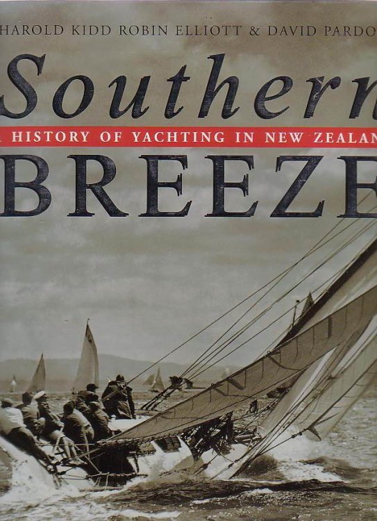 Southern Breeze A History Of Yachting In New Zealand