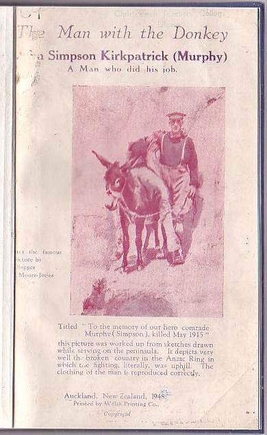 The Man and the Donkey: A Narration of the Undaunted Chivalry of John Simpson Kirkpatrick [Murphy] in the Gallipoli Campaign, 1915