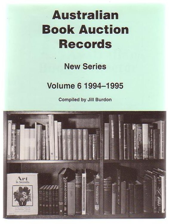Australian Book Auction Records New Series Volume 6 1994-1995