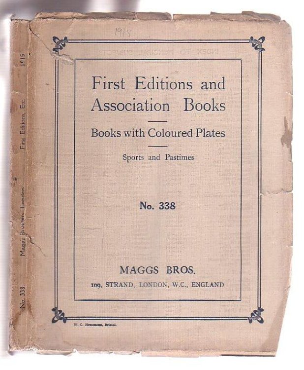 First Editions of the Works of Esteemed Authors and Book Illustrators of the XIXth Century / Association Books and Mss. / Sports and Pastimes [Catalogue No. 338]