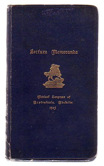 Medical Congress Of Australasia, 1905 Lecture Memoranda