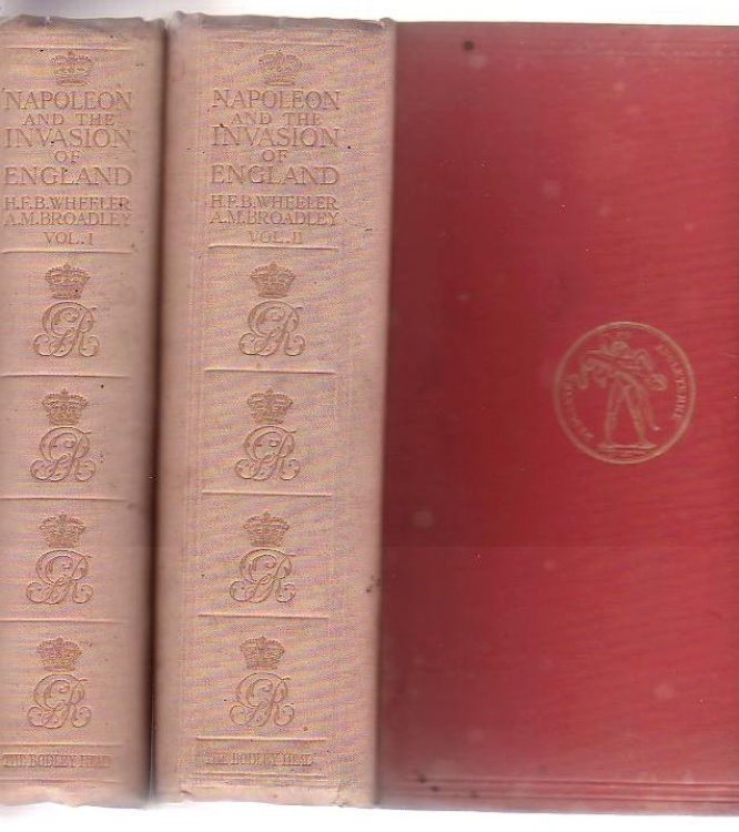 Napoleon And The Invasion Of England The Story Of The Great Terror (Two Volumes)