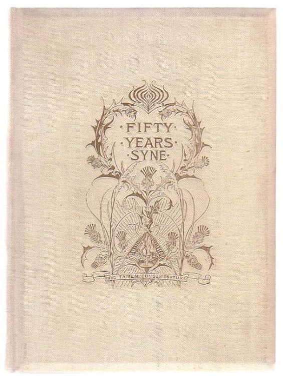 Fifty Years Syne. A Jubilee Memorial Of The Prebyterian Church Of Otago