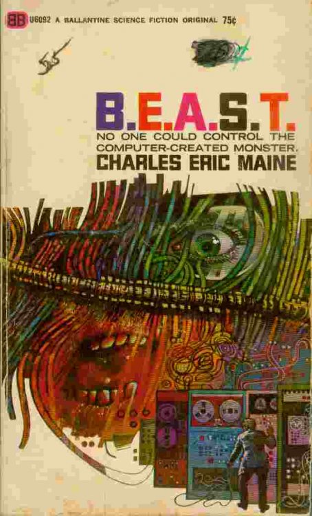 B. E. A. S. T. -- No One Could Control the Computer-Created Monster