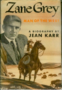 Zane Grey -- Man of the West