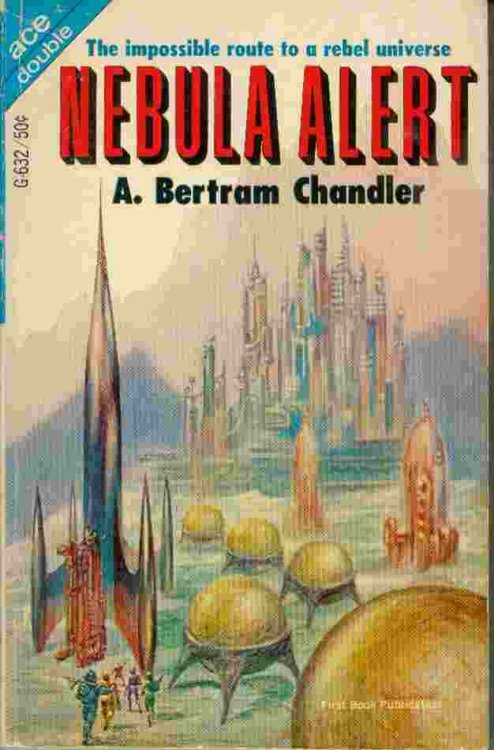 Nebula Alert / The Rival Rigelians -- The impossible route to a rebel universe /-- Two worlds to conquer - or to be conquered by