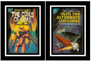 The Coils of Time -- Ace Double with Into the Alternate Universe by A. Bertram Chandler