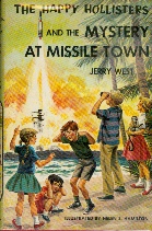 The Happy Hollisters and the Mystery At Missile Town