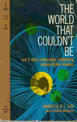 The World That Couldn't Be