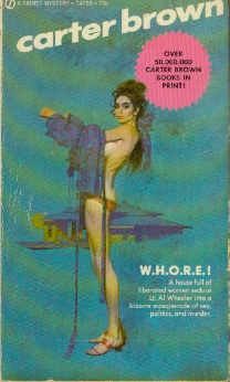 W. H. O. R. E.!