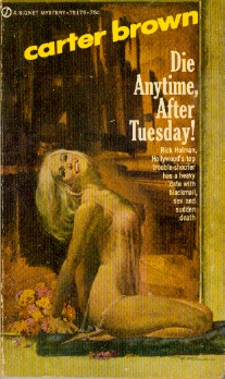 Die Anytime, after Tuesday!