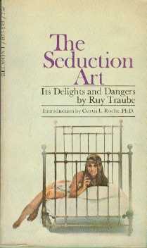 The Seduction Art - Its Delights and Dangers