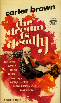 The Dream is Deadly