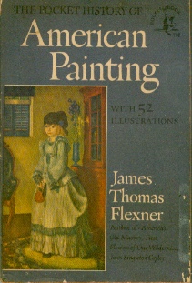 The Pocket History of American Painting - With 52 Illustrations