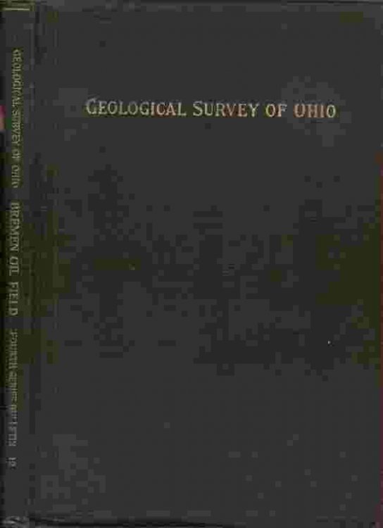Geological Survey of Ohio, Fourth Series, Bulletin 12 - The Bremen Oil Field