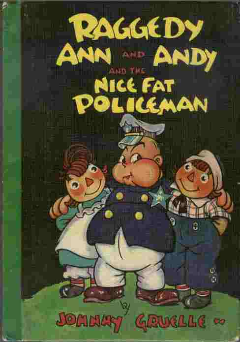 Raggedy Ann and Andy and the Nice Fat Policeman