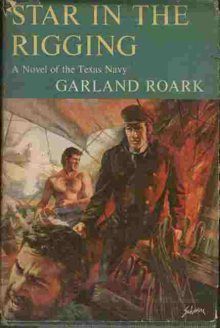 Star in the Rigging - A Novel of the Texas Navy