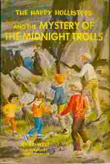 The Happy Hollisters and the Mystery of the Midnight Trolls