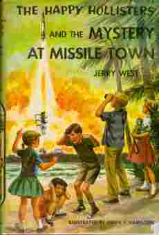 The Happy Hollisters and the Mystery at Missile Town