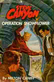 Steve Canyon: Operation Snowflower