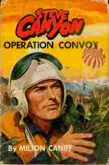 Steve Canyon: Operation Convoy