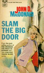 Slam the Big Door