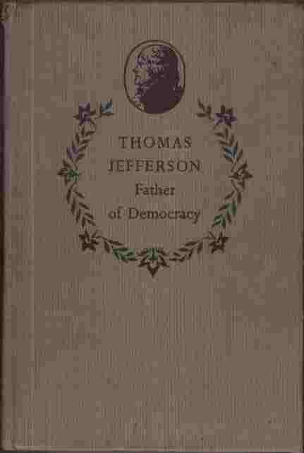 Thomas Jefferson - Father of Democracy