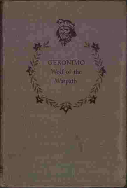 Geronimo, Wolf of the Warpath