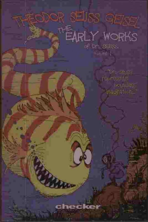 The Early Works of Dr. Seuss, Volume 1